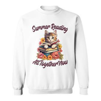 Summer Reading All Together 2023 Cat Books Now Library  Sweatshirt