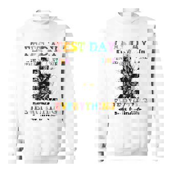 Test Day Its Fine Im Fine Everything Is Fine Sweatshirt | Mazezy