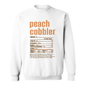 Thanksgiving Christmas Peach Cobbler Nutritional Facts Sweatshirt | Mazezy