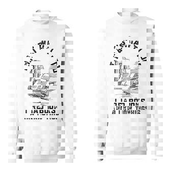 Thats What I Do I Read Books And I Know Things Book Lover Sweatshirt | Mazezy