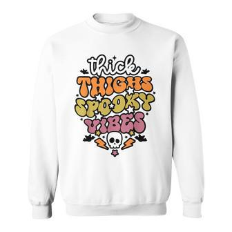 Thick Thighs And Spooky Vibes Retro Vintage Halloween Halloween Funny Gifts Sweatshirt | Mazezy