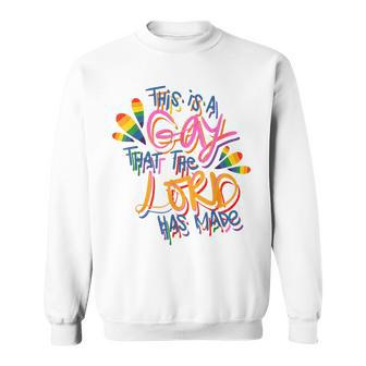 This Is A Gay That The Lord Has Made Pride Lgbt Sweatshirt | Mazezy