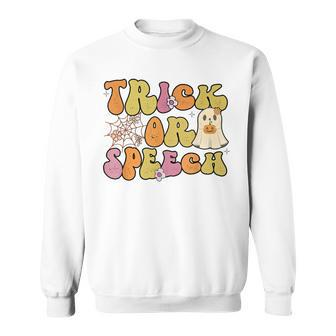 Trick Or Speech Therapy Slp Halloween Speech Pathology Sweatshirt | Mazezy