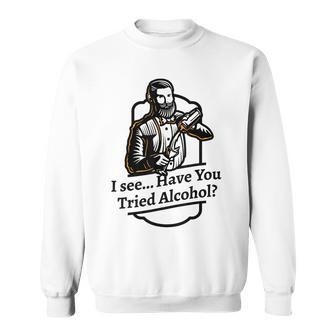 Try Drinking Meme Alcohol Therapy Cocktail Shaker Sweatshirt | Mazezy CA