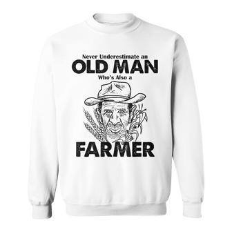 Never Underestimate A Farmer Farming Sweatshirt - Seseable