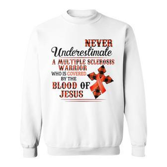 Never Underestimate A Multiple Sclerosis Warrior Sweatshirt | Mazezy