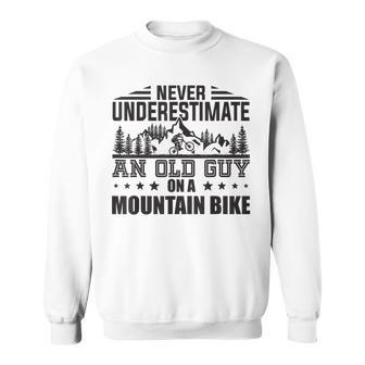 Never Underestimate An Old Guy With A Mountain Bike Men Sweatshirt - Thegiftio UK