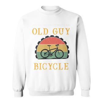 Never Underestimate Old Man With On A Bicycle Bike Cycling Sweatshirt | Mazezy