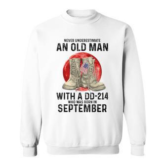 Never Underestimate An Old Man With A Dd 214 September Sweatshirt - Monsterry DE