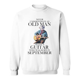 Never Underestimate A September Man With A Guitar Sweatshirt | Mazezy
