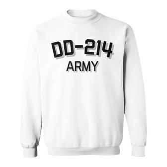 Us Army Veteran Dd214 Alumni Gift Dd214 Military Slogan Sweatshirt | Mazezy