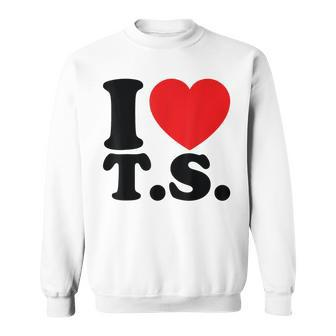 Valentine I Heart TS I Love Ts Couple Loving Sweatshirt - Seseable