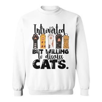 Vintage Cat Meow Introverted But Willing To Discuss Cat Cute Sweatshirt - Seseable