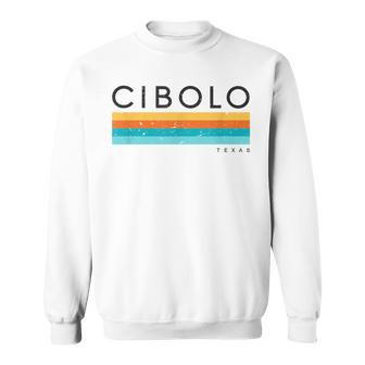 Vintage Cibolo Tx Texas Usa Retro Sweatshirt | Mazezy