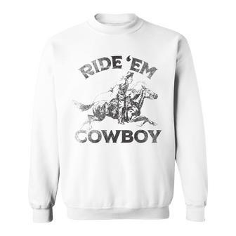 Vintage Cowgirl Womans Country Rideem Cowboy Horse Riding Sweatshirt | Mazezy