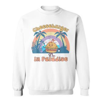 Vintage Funny Cheeseburger In Paradise Summer Vacation Vibe Vacation Funny Gifts Sweatshirt | Mazezy