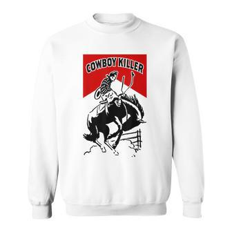 Vintage Retro Western Cowboy Killer Rodeo Country Southern Rodeo Funny Gifts Sweatshirt | Mazezy