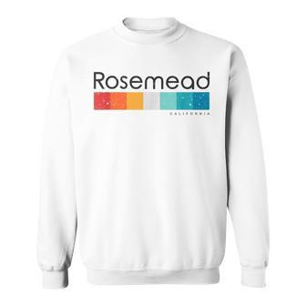 Vintage Rosemead California Ca Retro Sweatshirt | Mazezy