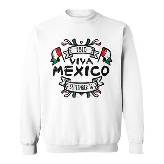 Viva Mexico September 16 1810 Mexican Independence Day Sweatshirt | Mazezy
