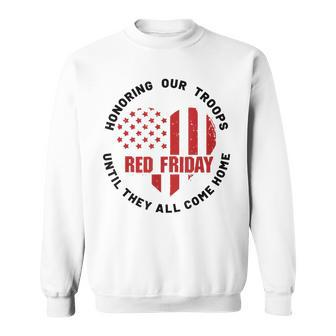 Wear Red On Friday Honoring Our Troops Military Support Sweatshirt | Mazezy