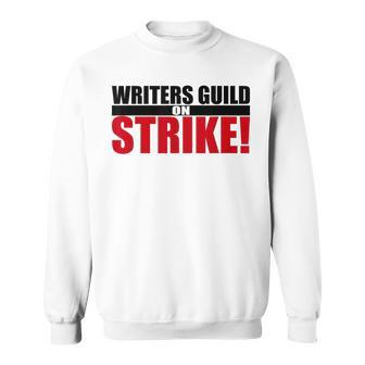 Wga Strike - Writers Guild On Strike Writers Guild America Sweatshirt - Seseable