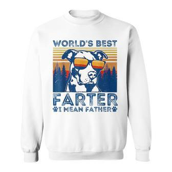 Worlds Best Farter I Mean Father Best Dad Ever Cool Dog Mens Funny Gifts For Dad Sweatshirt | Mazezy