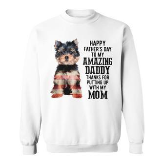 Yorkshire Terrier Fathers Day To My Amazing Dad Yorkie Lover Sweatshirt | Mazezy