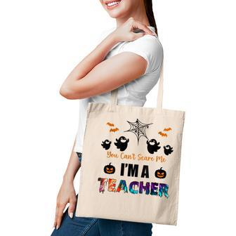 Funny Im A Teacher You Cant Scare Me Halloween On Back Halloween Gifts Tote Bag | Mazezy