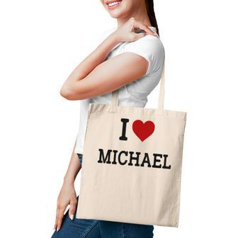 I Heart Michael - I Love Michael - Funny Gift For Michael Tote Bag | Mazezy