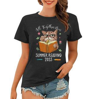 All Together Now Summer Reading 2023 Book Cat Reading Book Women T-shirt | Mazezy
