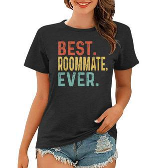 Best Roommate Ever Retro Vintage Unique Gifts For Roommate Women T-shirt | Mazezy