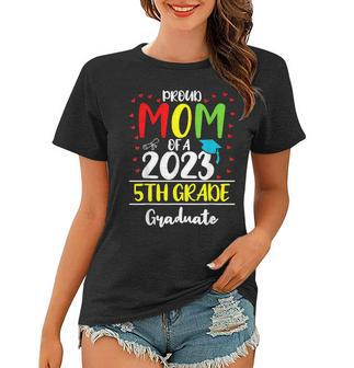 Funny Proud Mom Of A Class Of 2023 5Th Grade Graduate Women T-shirt - Thegiftio UK