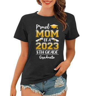 Funny Proud Mom Of A Class Of 2023 8Th Grade Graduate Women T-shirt - Thegiftio UK
