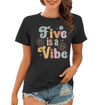 Groovy Five Is A Vibes Hippie 70S Cute Flower 5Th Birthday Women T-shirt - Thegiftio UK