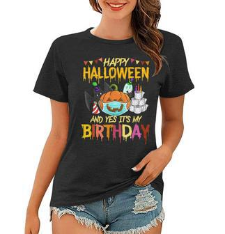 Happy Halloween Its My Birthday Born On 31St October Halloween Funny Gifts Women T-shirt | Mazezy