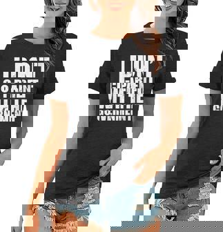 I Don’T Co-Parent With The Government Parental Rights Women T-shirt | Mazezy