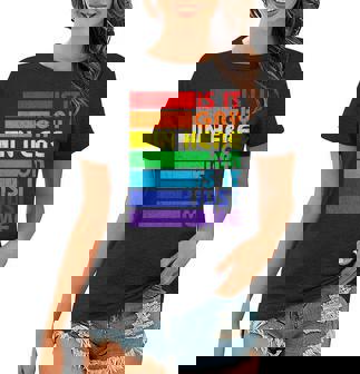 Is It Gay In Here Lgbt Flag Gay Pride Month Rainbow Lgbtq Women T-shirt | Mazezy
