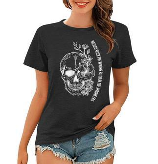 Messed With The Wrong Bitch In The Wrong Era Skull On Back Women T-shirt | Mazezy