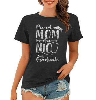 Proud Mom Nicu Graduate Newborn Nurse Women T-shirt | Mazezy
