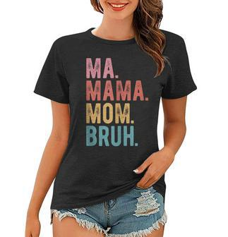 Vintage Ma Mama Mom Bruh Mother Mommy Retro Women T-shirt - Thegiftio UK