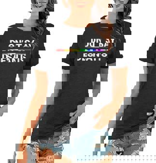 Womens Dont Say Desantis Florida Say Gay Lgbtq Pride Anti Desantis Women T-shirt - Thegiftio UK