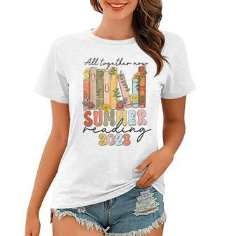 All Together Now Summer Reading 2023 Library Books Apparel Women T-shirt | Mazezy