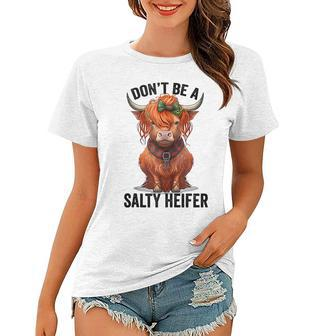 Dont Be A Salty Heifer Cow Lover Vintage Farm Cow Women T-shirt | Mazezy