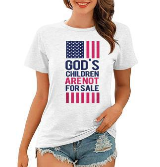 Gods Children Are Not For Sale Funny Saying Gods Children Women T-shirt | Mazezy