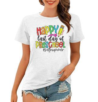 Happy Last Day Of School Preschool Teacher Hello Summer Women T-shirt - Thegiftio UK