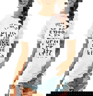 I Just Want To Pet Dogs And Drink Pumpkin Spice Lattes Women T-shirt | Mazezy