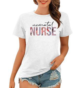Neonatal Icu Nurse Nicu Nurse Newborn Baby Nursing Women T-shirt | Mazezy