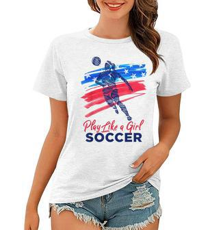 Play Like A Girl Soccer Sport Kids Girl N Womens Football Women T-shirt - Thegiftio UK