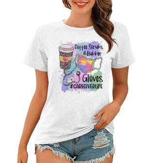Tie Dye Leopard Caregiver Life Coffee Scrub Rubber Gloves Women T-shirt | Mazezy