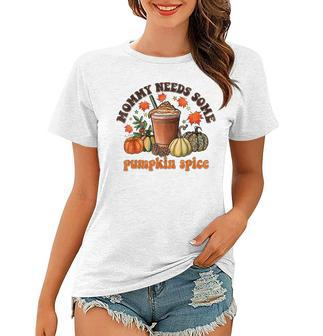 Vintage Mommy Needs Some Pumkin Spice Thanksgiving Vibes Women T-shirt | Mazezy